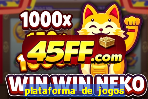 plataforma de jogos que da dinheiro no cadastro sem deposito